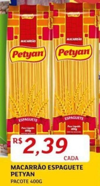 Assaí Atacadista MACARRÃO ESPAGUETE PETYAN PACOTE 400G oferta