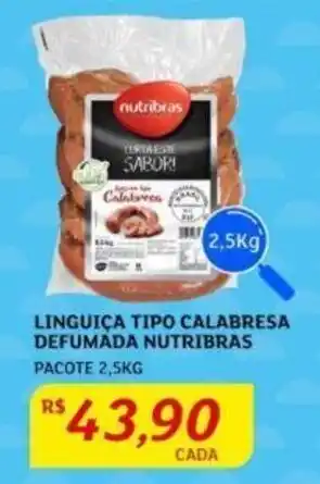 Assaí Atacadista LINGUIÇA TIPO CALABRESA DEFUMADA NUTRIBRAS PACOTE 2,5KG oferta
