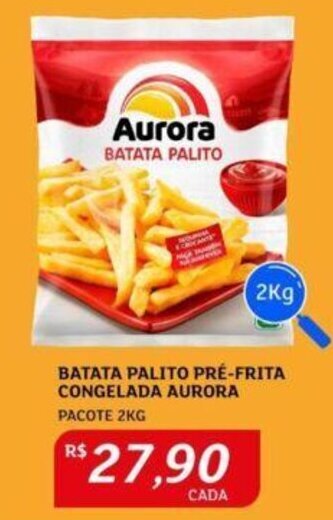 Assaí Atacadista BATATA PALITO PRÉ-FRITA CONGELADA AURORA PACOTE 2KG oferta