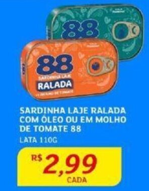 Assaí Atacadista SARDINHA LAJE RALADA COM ÓLEO OU EM MOLHO DE TOMATE 88 LATA 110G oferta
