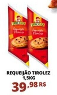Mercadão Atacadista REQUEIJÃO TIROLEZ 1,5KG oferta