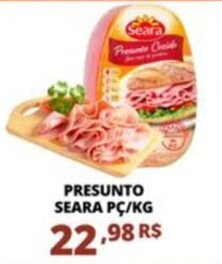 Mercadão Atacadista PRESUNTO SEARA PC/KG oferta