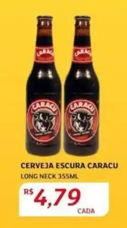 Assaí Atacadista CERVEJA ESCURA CARACU LONG NECK 355ML oferta