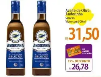 Atacadão Azeite de oliva Andorinha Seleção Vidro com 500ml oferta