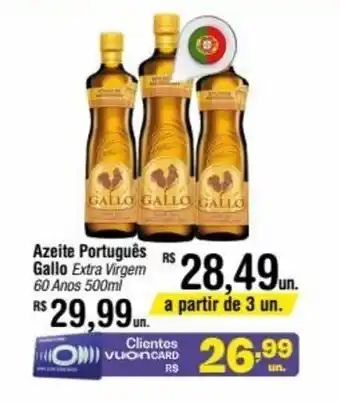 Fort Atacadista Azeite Português Gallo Extra Virgem 60 Anos 500ml oferta