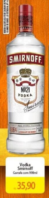 Atacadão Vodka Smirnoff Garrafa com 998ml oferta