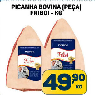 Dom Atacadista PICANHA BOVINA (PEÇA) FRIBOI - KG oferta