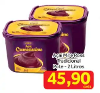 Shibata Supermercados Açai Mile Ross Tradicional Pote-2 Litros oferta