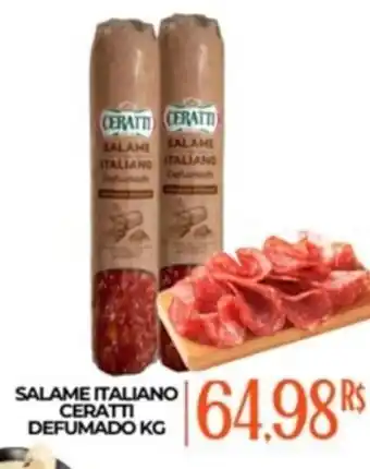 Mercadão Atacadista SALAME ITALIANO CERATTI DEFUMADO KG oferta