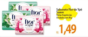 Atacadão Sabonete Flor de Ypê Suave Várias fragrâncias Unidade com 85g oferta