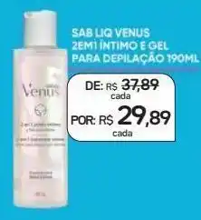Drogal Sabonete líquido venus 2em1 íntimo e gel para depilação 190ml oferta