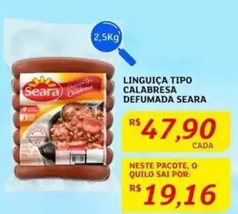 Assaí Atacadista LINGUIÇA TIPO CALABRESA DEFUMADA SEARA oferta
