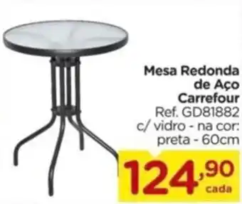 Carrefour Mesa Redonda de Aço Carrefour Ref. GD81882 c/ vidro - na cor: preta - 60cm oferta