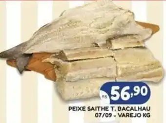 Bramil Supermercados PEIXE SAITHE T. BACALHAU 07/09 - VAREJO KG oferta