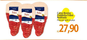 Atacadão Carne Bovina Fraldinha Friboi Resfriada Preço por quilo na peça oferta