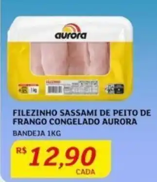Assaí Atacadista FILEZINHO SASSAMI DE PEITO DE FRANGO CONGELADO AURORA BANDEJA 1KG oferta