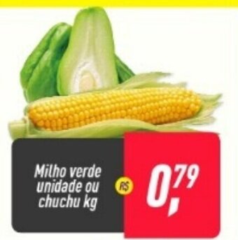 Milho Verde unidade ou chuchu 1kg