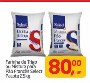 Tenda Atacado Farinha de trigo ou mistura para pão francês select 25kg oferta
