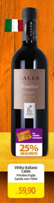 Atacadão Vinho Italiano Caleo Primitivo Puglia Garrafa com 750ml oferta