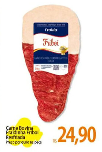 Atacadão Carne Bovina Fraldinha Fribol Resfriada Preço por quilo na peça oferta