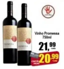 Higa's Supermercado Vinho Promessa 750ml oferta