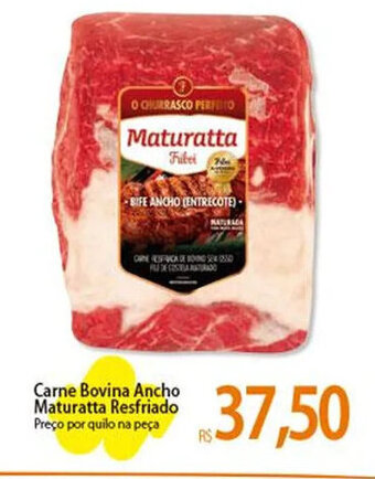 Atacadão Carne Bovina Ancho Maturatta Resfriado Preço por quilo na peça oferta