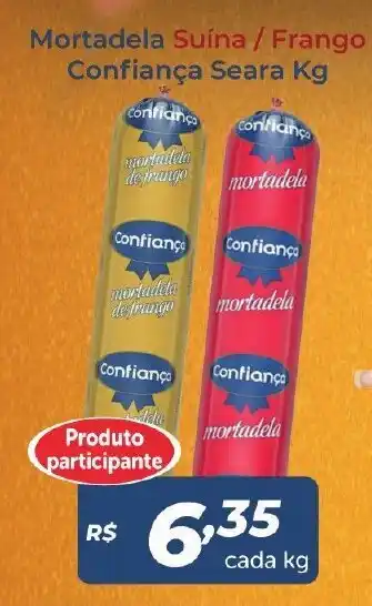 Atakarejo Mortadela Suina/ Frnago Confianca Seara 1kg oferta