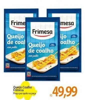 Atacadão Queijo Coalho Frimesa Preço por quilo na peça oferta