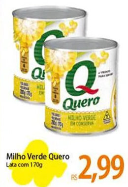 Atacadão Milho Verde Quero Lata com 170g oferta