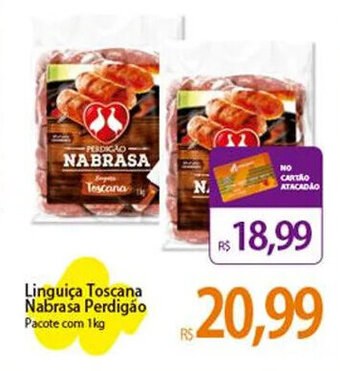 Atacadão Linguiça Toscana Nabrasa Perdigão Pacote com 1kg oferta