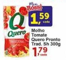 Rossi Supermercado Molho Tomate Quero Pronto Trad. Sh 300g oferta