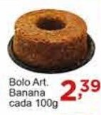Rossi Supermercado Bolo Art. Banana cada 100g oferta