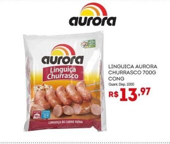 Bistek Supermercados LINGUICA AURORA CHURRASCO 700G CONG Quant Disp:1000 oferta