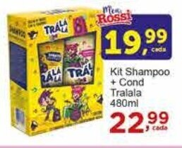 Rossi Supermercado Kit Shampoo + Cond Tralala 480ml oferta