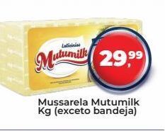 Tonin Superatacado Mussarela mutumilk kg oferta