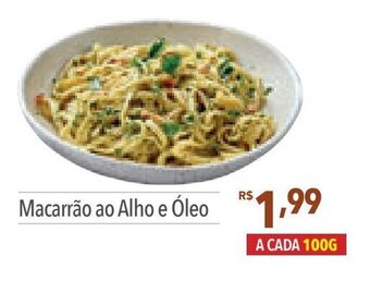 Supermercados Condor Macarrão ao Alho e Óleo A CADA 100G oferta