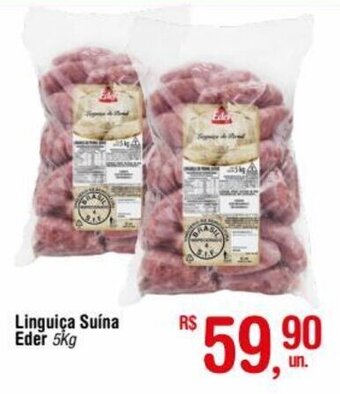 Fort Atacadista Linguiça Suína Eder 5kg oferta