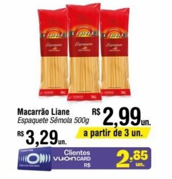 Fort Atacadista Macarrão Liane Espaquete Sêmola 500g oferta
