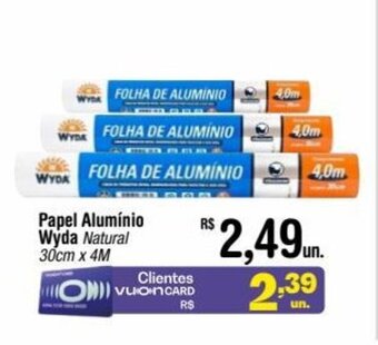 Fort Atacadista Papel Alumínio Wyda Natural 30cm x 4M oferta