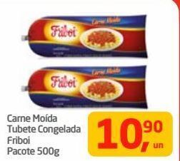 Tenda Atacado Carne moída tubete congelada friboi pacote 500g oferta