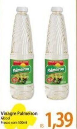 Atacadão Vinagre Palmeiron Alcool Frasco com 500ml oferta