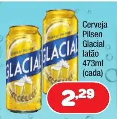 Cerveja Pilsen Glacial latao 473ml (cada)