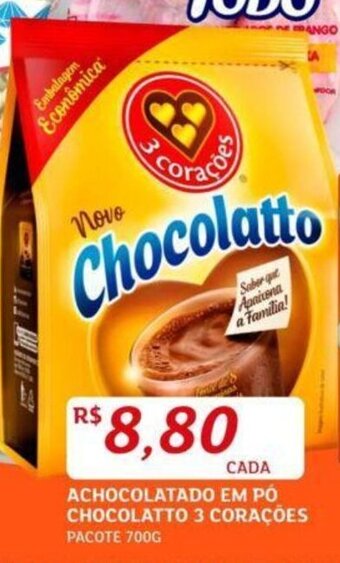 Assaí Atacadista ACHOCOLATADO EM PÓ CHOCOLATTO 3 CORAÇÕES PACOTE 700G oferta