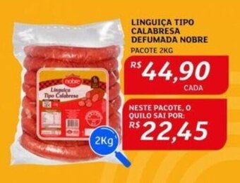Assaí Atacadista LINGUIÇA TIPO CALABRESA DEFUMADA NOBRE PACOTE 2KG oferta