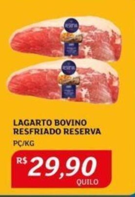 Assaí Atacadista LAGARTO BOVINO RESFRIADO RESERVA PC/KG oferta