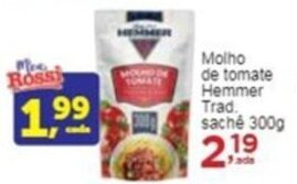 Rossi Supermercado Molho de tomate Hemmer Trad. saché 300g oferta