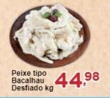 Rossi Supermercado Peixe tipo Bacalhau desfiado kg oferta