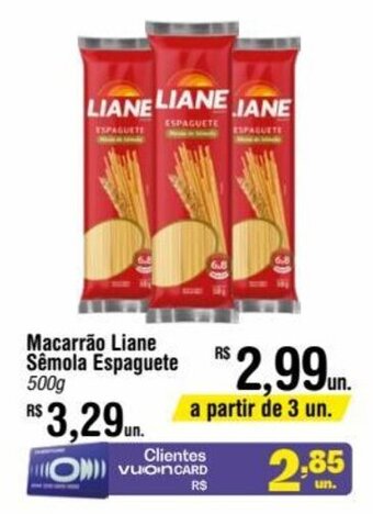 Fort Atacadista Macarrão Liane Sémola Espaguete 500g oferta