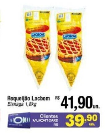 Fort Atacadista Requeijão Lacbom Bisnaga 1,8kg oferta