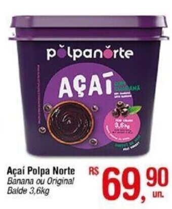 Fort Atacadista Açaí Polpa Norte Banana ou Original Balde 3,6kg oferta